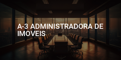 A-3 ADMINISTRADORA DE IMOVEIS