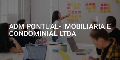 ADM PONTUAL- IMOBILIARIA E CONDOMINIAL LTDA