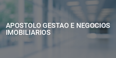 APOSTOLO GESTAO E NEGOCIOS IMOBILIARIOS