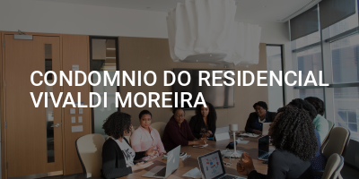 CONDOMNIO DO RESIDENCIAL VIVALDI MOREIRA