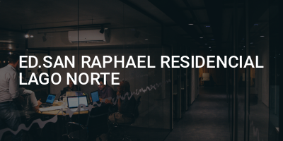 ED.SAN RAPHAEL RESIDENCIAL LAGO NORTE