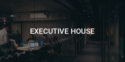 EXECUTIVE HOUSE