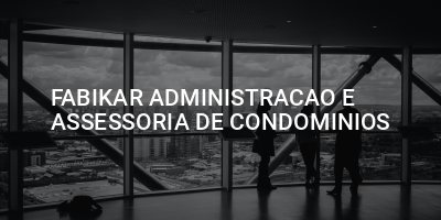 FABIKAR ADMINISTRACAO E ASSESSORIA DE CONDOMINIOS