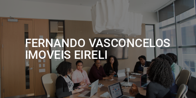 FERNANDO VASCONCELOS IMOVEIS EIRELI