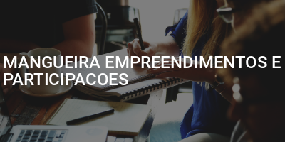 MANGUEIRA EMPREENDIMENTOS E PARTICIPACOES