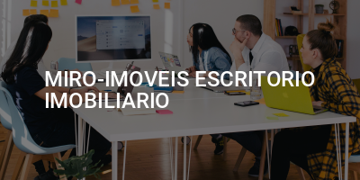 MIRO-IMOVEIS ESCRITORIO IMOBILIARIO