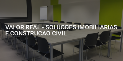 VALOR REAL - SOLUCOES IMOBILIARIAS E CONSTRUCAO CIVIL