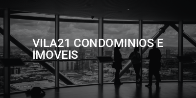 VILA21 CONDOMINIOS E IMOVEIS