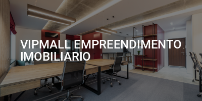 VIPMALL EMPREENDIMENTO IMOBILIARIO